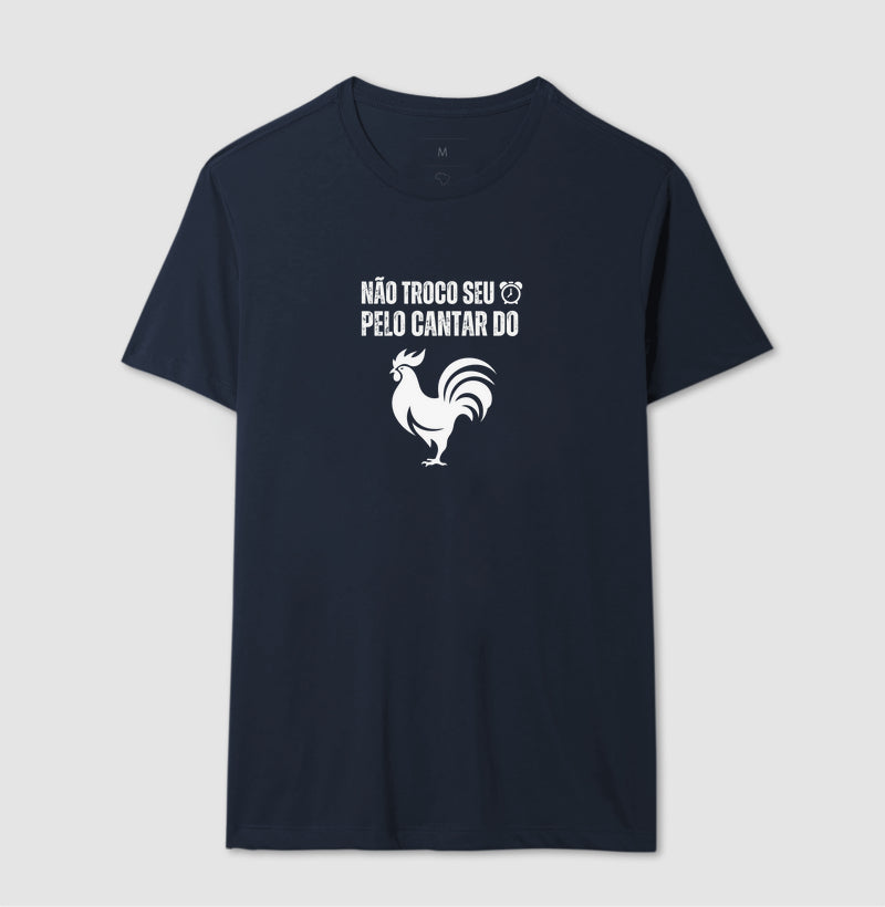 Camiseta "Não troco seu despertador pelo cantar do galo" jessijames®