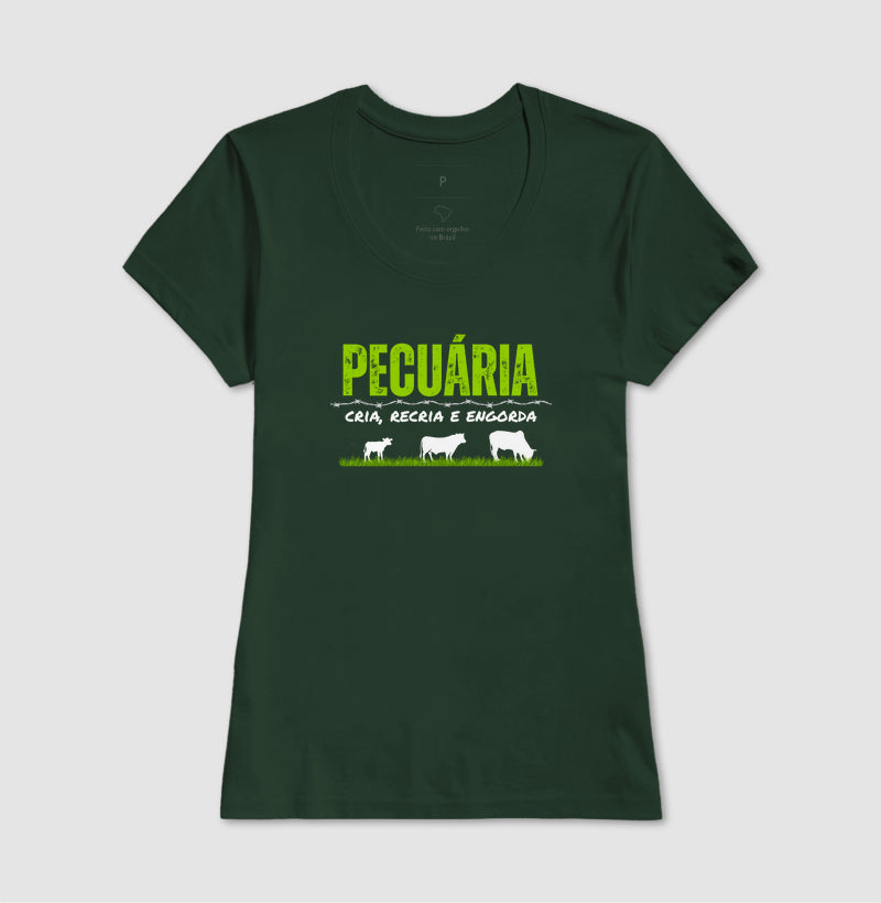 Camiseta "Pecuária cria, recria e engorda" jessijames®