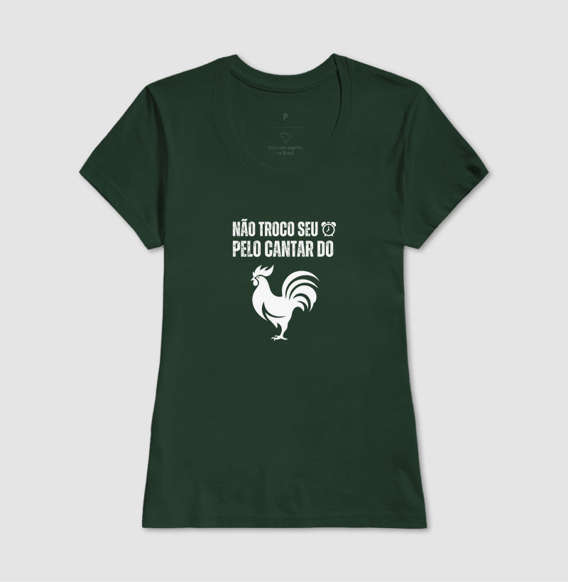 Camiseta "Não troco seu despertador pelo cantar do galo" jessijames®