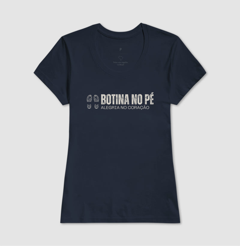 Camiseta "Botina no pé, alegria no coração" jessijames®
