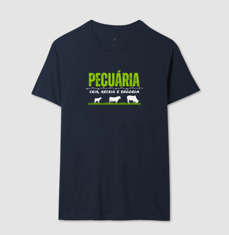 Camiseta "Pecuária cria, recria e engorda" jessijames®